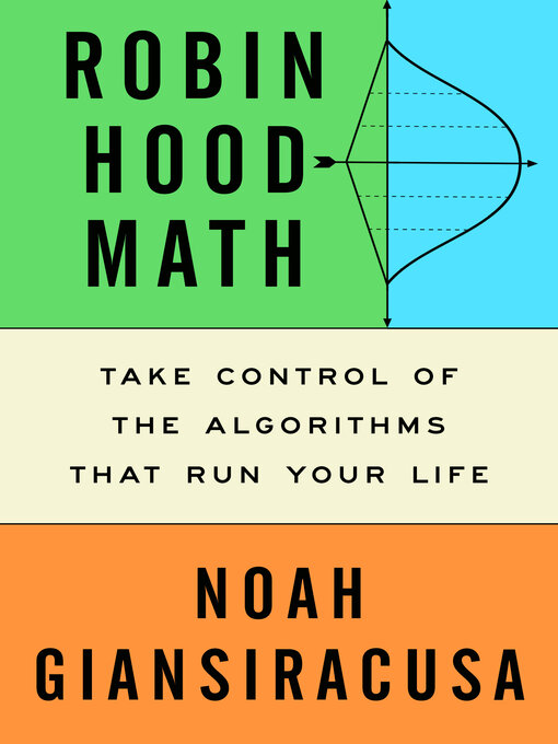 Title details for Robin Hood Math by Noah Giansiracusa - Available